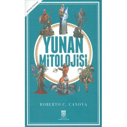 Yunan Mitolojisi - Roberto C. Canova - Mitoloji Tarihi Yayınları