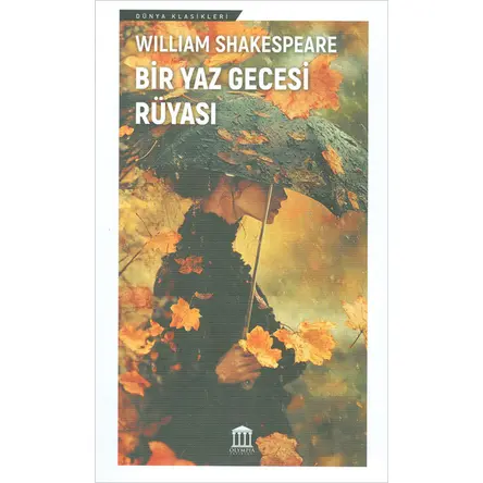 Bir Yaz Gecesi Rüyası - William Shakespeare - Olympia Yayınları