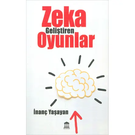 Zeka Geliştiren Oyunlar - İnanç Yaşayan - Olympia Yayınları