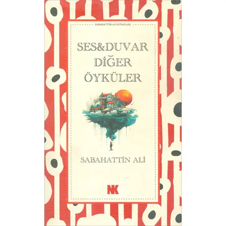 Ses, Duvar ve Diğer Öyküler - Sabahattin Ali - Nokta Kitap