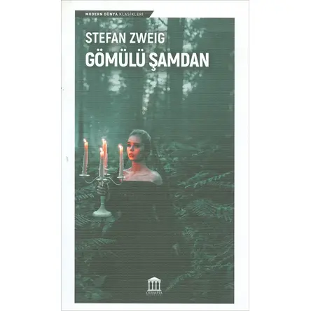 Gömülü Şamdan - Stefan Zweig - Olympia Yayınları