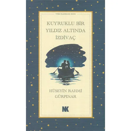 Kuyruk Bir Yıldız Altında İzdivaç - Hüseyin Rahmi Gürpınar - Nokta Kitap