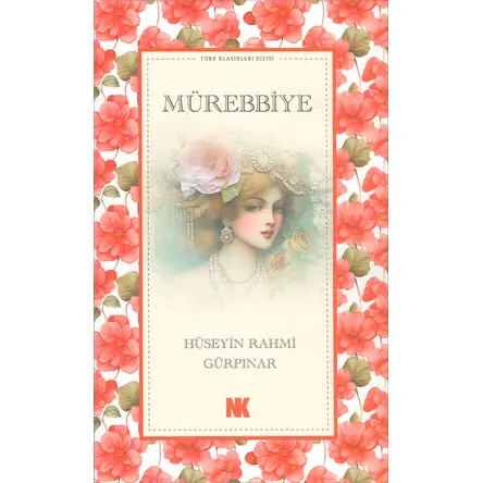 Mürebbiye - Hüseyin Rahmi Gürpınar - Nokta Kitap