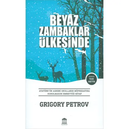 Beyaz Zambaklar Ülkesinde - Grigori Spiridonoviç Petrov - Olympia Yayınları
