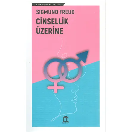 Cinsellik Üzerine - Sigmund Freud - Olympia Yayınları