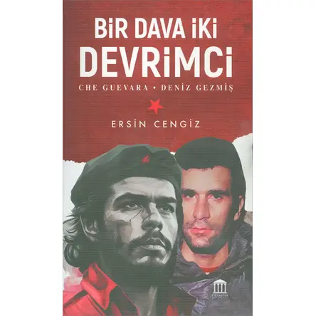 Bir Dava İki Devrimci; Unutmak İhanettir! - Çetin Özkan - Olympia Yayınları