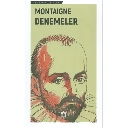 Denemeler - Michel De Montaigne - Olympia Yayınları