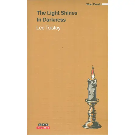 The Light Shines İn Darkness - Leo Tolstoy - Anayurt Yayınları