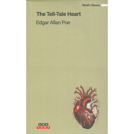 The Tell-Tale Heart - Edgar Allen Poe - Anayurt Yayınları