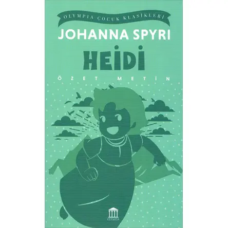 Heidi - Johanna Spyri (Özet Metin) - Olympia Yayınları
