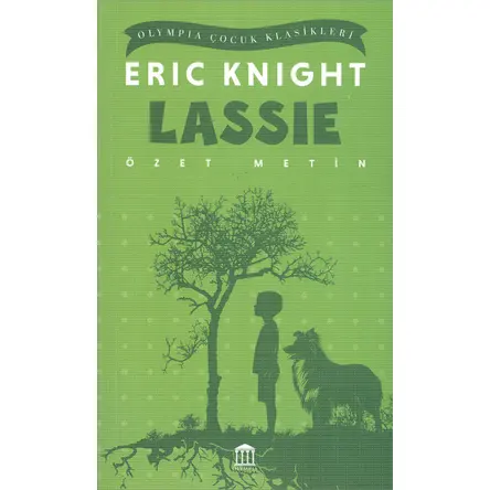 Lassie (Özet Metin) - Eric Knight - Olympia Yayınları