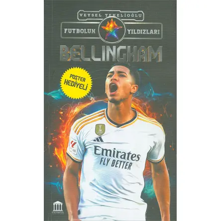 Bellingham - Futbolun Yıldızları - Veysel Tekelioğlu - Olympia Yayınları