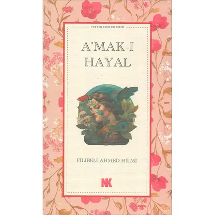 Amak-ı Hayal - Filibeli Ahmed Hilmi - Nokta Kitap