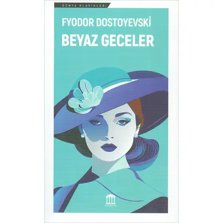 Beyaz Geceler - Fyodor Mihayloviç Dostoyevski - Olympia Yayınları
