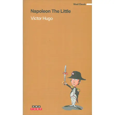 Napoleon The Little - Victor Hugo - Anayurt Yayınları