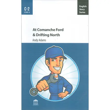 At Comanche Ford & Drifting North C2 - Andy Adams - Olympia Yayınları