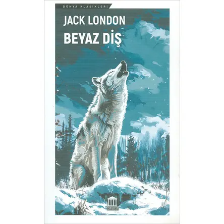 Beyaz Diş - Jack London - Olympia Yayınları