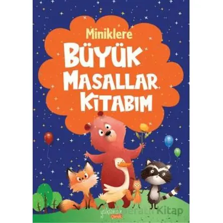Miniklere Büyük Masallar Kitabım - Kollektif - Yakamoz Yayınevi