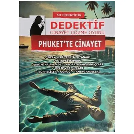 Dedektiflik Cinayet Çözme Oyunu - Phukette Cinayet - MT Dedektif Yayınları