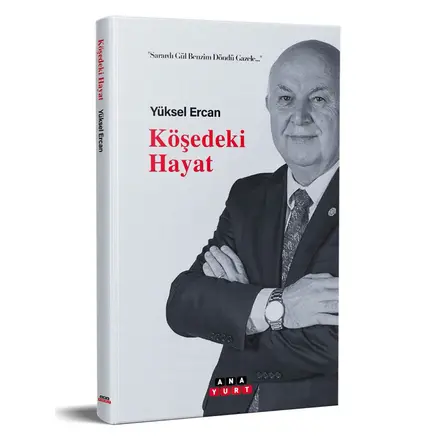 Köşedeki Hayat - Yüksel Ercan - Anayurt Yayınları