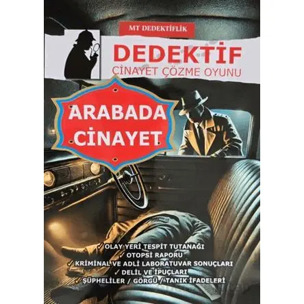 Dedektiflik Cinayet Çözme Oyunu - Arabada Cinayet - MT Dedektif Yayınları