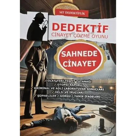 Dedektiflik Cinayet Çözme Oyunu - Sahnede Cinayet - MT Dedektif Yayınları