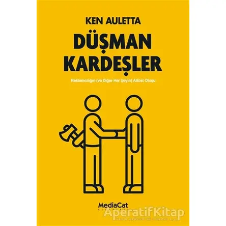 Düşman Kardeşler - Ken Auletta - MediaCat Kitapları