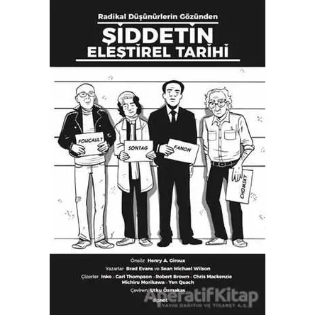 Radikal Düşünürlerin Gözünden Şiddetin Eleştirel Tarihi - Brad Evans - Dipnot Yayınları