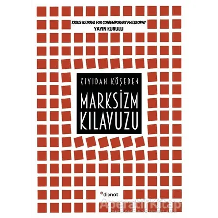 Marksizm Kılavuzu - Kolektif - Dipnot Yayınları