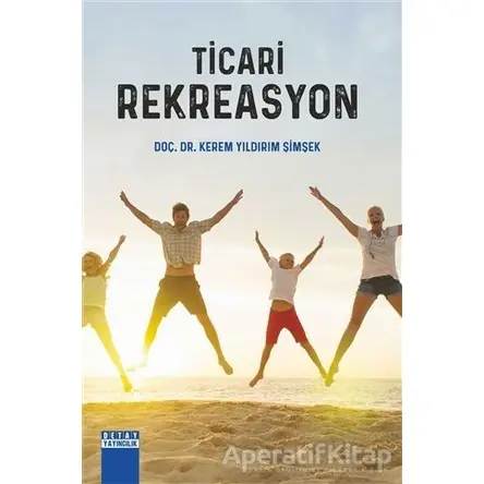 Ticari Rekreasyon - Kerem Yıldırım Şimşek - Detay Yayıncılık