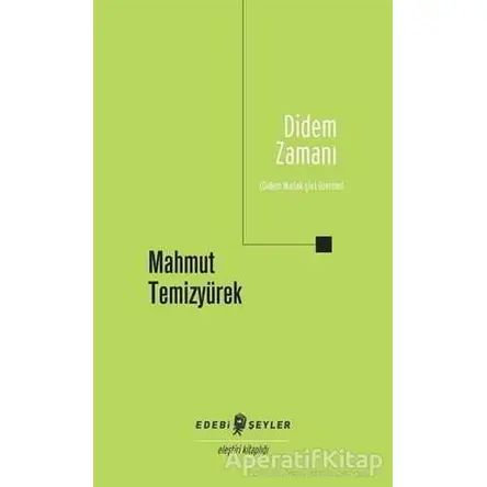 Didem Zamanı - Mahmut Temizyürek - Edebi Şeyler
