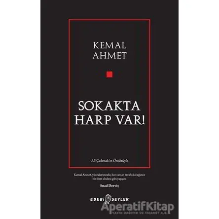 Sokakta Harp Var! - Kemal Ahmet - Edebi Şeyler