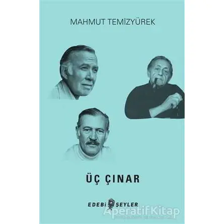 Üç Çınar - Mahmut Temizyürek - Edebi Şeyler