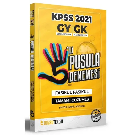 Doğru Tercih 2021 KPSS Genel Yetenek Genel Kültür Çözümlü 5’li Pusula Denemesi