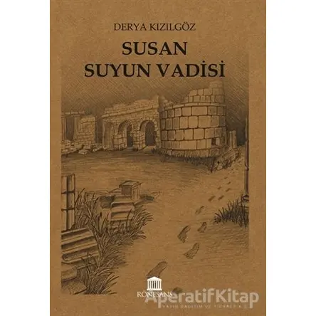 Susan Suyun Vadisi - Derya Kızılgöz - Rönesans Yayınları