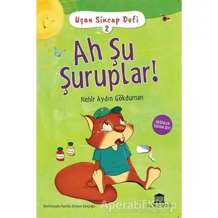 Ah Şu Şuruplar! - Uçan Sincap Dofi 2 - Nehir Aydın Gökduman - Rönesans Yayınları