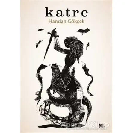 Katre - Handan Gökçek - Delidolu