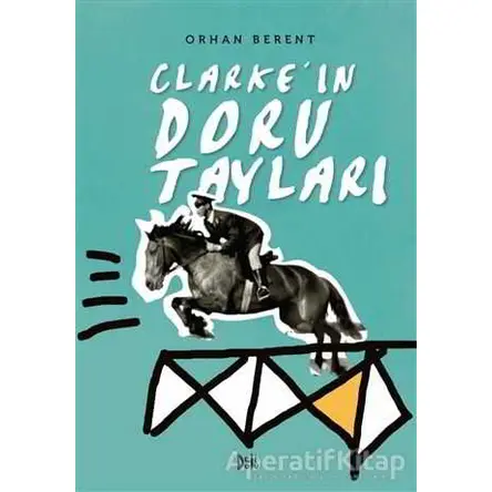 Clarkeın Doru Tayları - Orhan Berent - Delidolu