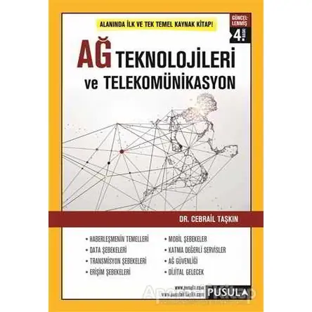 Ağ Teknolojileri ve Telekomünikasyon - Cebrail Taşkın - Pusula Yayıncılık