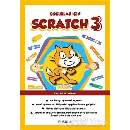 Çocuklar için Scratch 3 - Avcı Ufuk Yılmaz - Pusula Yayıncılık