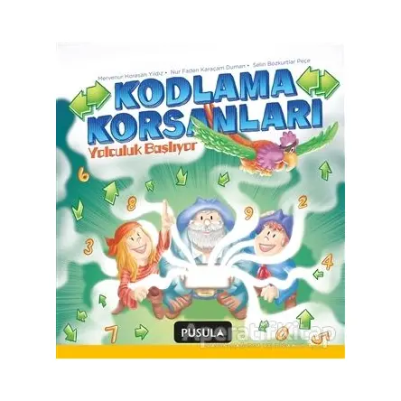 Kodlama Korsanları Yolculuk Başlıyor - Mervenur Horasan Yıldız - Pusula Yayıncılık