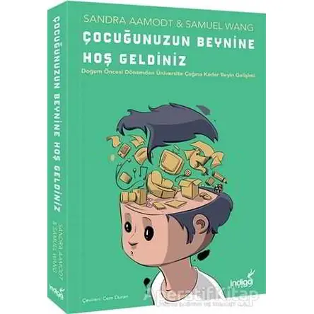Çocuğunuzun Beynine Hoş Geldiniz - Samuel Wang - İndigo Kitap