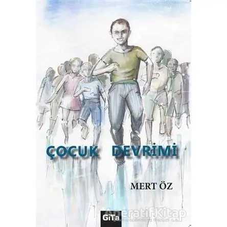 Çocuk Devrimi - Mert Öz - Gita Yayınları