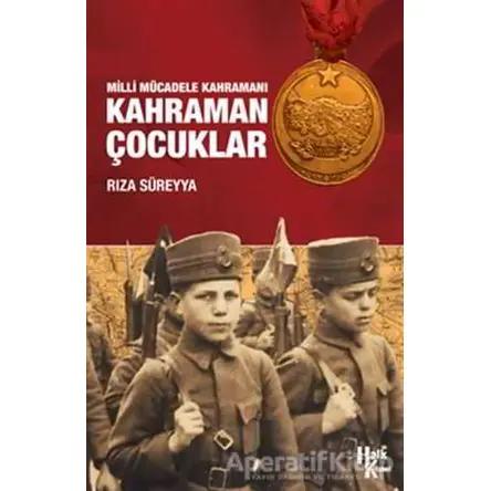 Kahraman Çocuklar - Rıza Süreyya - Halk Kitabevi