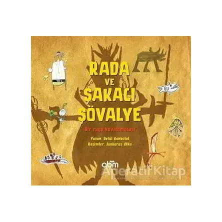 Rada ve Şakacı Şövalye - Betül Kanbolat - Abm Yayınevi