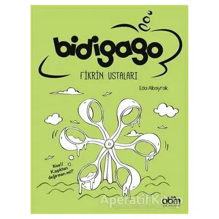 Bidigago Fikrin Ustaları - Eda Albayrak - Abm Yayınevi
