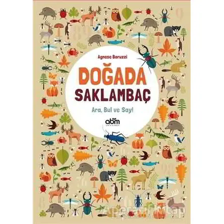 Doğada Saklambaç - Agnese Baruzzi - Abm Yayınevi