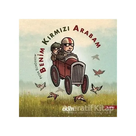 Benim Kırmızı Arabam - Peter Schössow - Abm Yayınevi