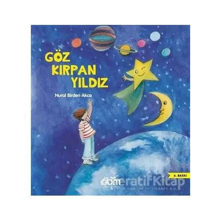 Göz Kırpan Yıldız - Nural Birden Akca - Abm Yayınevi