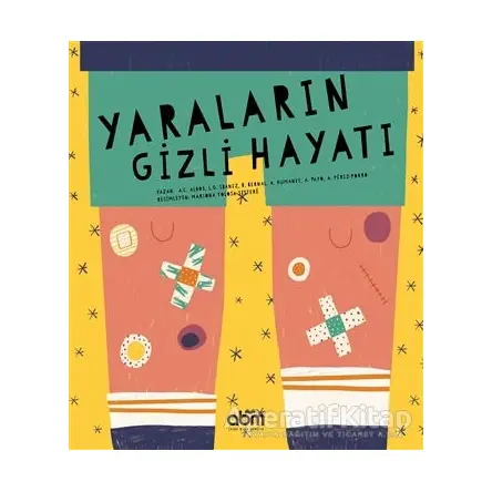 Yaraların Gizli Hayatı - Anna Cabre Albos - Abm Yayınevi